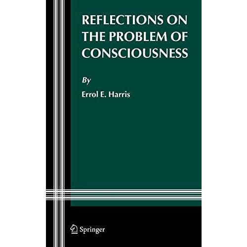 Reflections on the Problem of Consciousness [Hardcover]