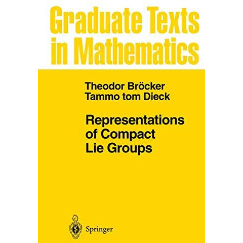 Representations of Compact Lie Groups [Hardcover]