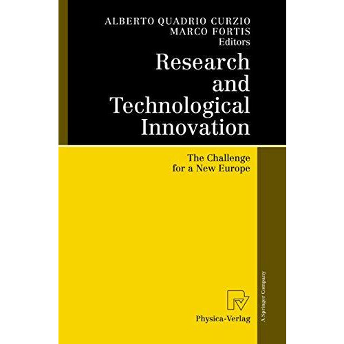 Research and Technological Innovation: The Challenge for a New Europe [Paperback]