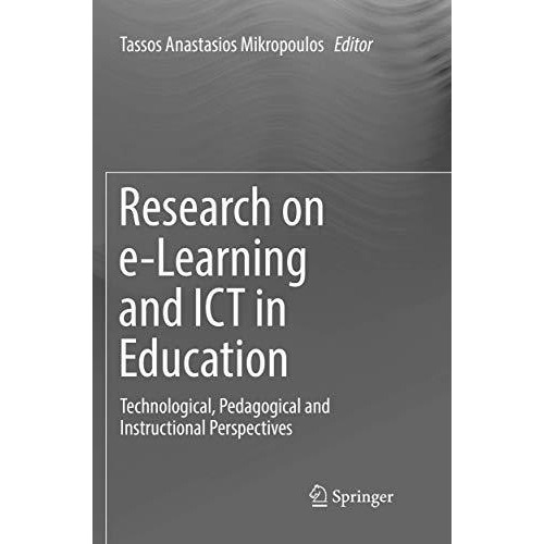 Research on e-Learning and ICT in Education: Technological, Pedagogical and Inst [Paperback]