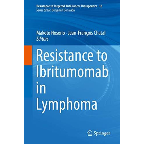 Resistance to Ibritumomab in Lymphoma [Hardcover]