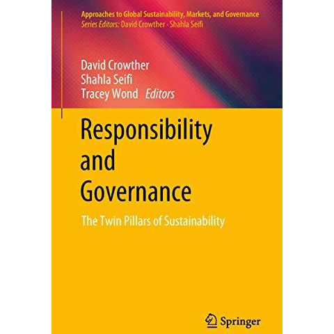 Responsibility and Governance: The Twin Pillars of Sustainability [Hardcover]