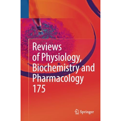 Reviews of Physiology, Biochemistry and Pharmacology, Vol. 175 [Paperback]