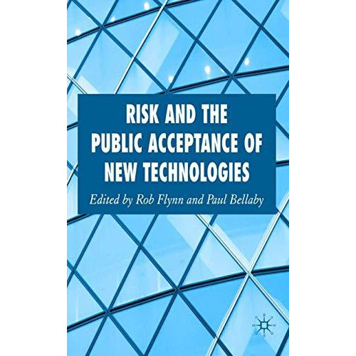 Risk and the Public Acceptance of New Technologies [Hardcover]