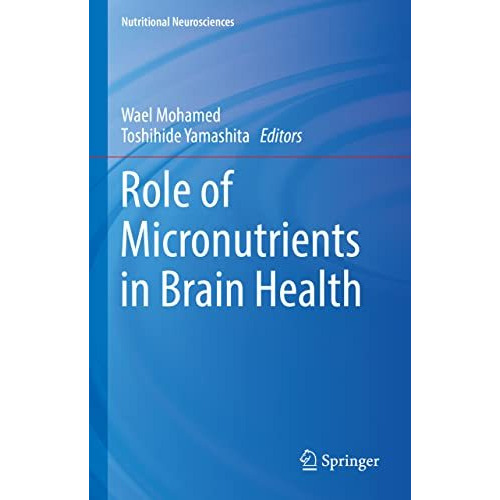 Role of Micronutrients in Brain Health [Hardcover]