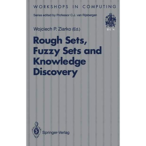 Rough Sets, Fuzzy Sets and Knowledge Discovery: Proceedings of the International [Paperback]