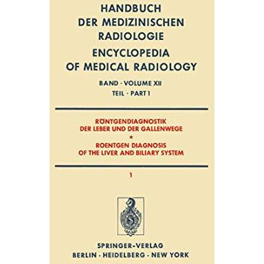 R?ntgendiagnostik der Leber und der Gallenwege Teil 1 / Roentgen Diagnosis of th [Paperback]