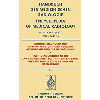 R?ntgendiagnostik der Oberen Speise- und Atemwege, der Atemorgane und des Medias [Paperback]