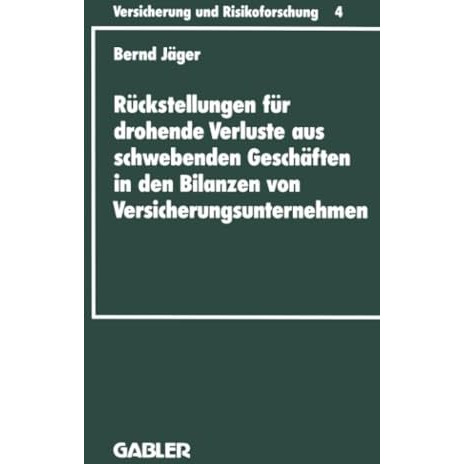 R?ckstellungen f?r drohende Verluste aus schwebenden Gesch?ften in den Bilanzen  [Paperback]