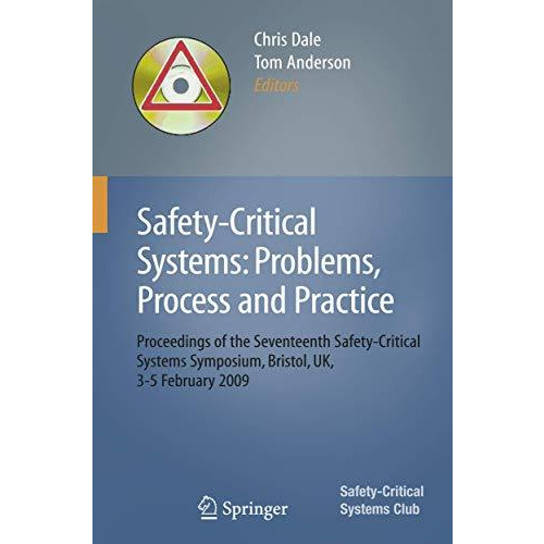 Safety-Critical Systems: Problems, Process and Practice: Proceedings of the Seve [Paperback]