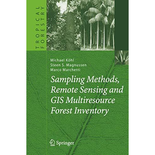 Sampling Methods, Remote Sensing and GIS Multiresource Forest Inventory [Hardcover]