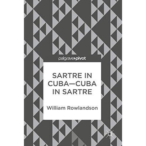 Sartre in CubaCuba in Sartre [Hardcover]