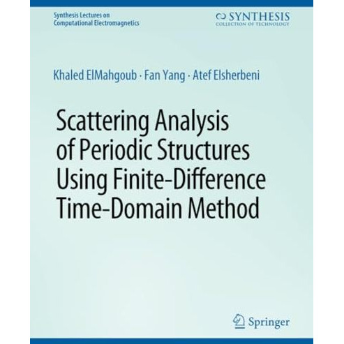 Scattering Analysis of Periodic Structures using Finite-Difference Time-Domain M [Paperback]