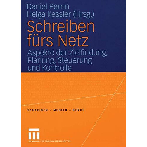 Schreiben f?rs Netz: Aspeke der Zielfindung, Planung, Steuerung und Kontrolle [Paperback]