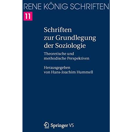 Schriften zur Grundlegung der Soziologie: Theoretische und methodische Perspekti [Paperback]