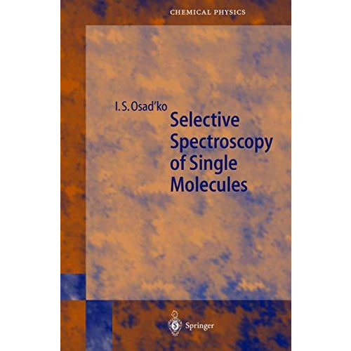 Selective Spectroscopy of Single Molecules [Hardcover]