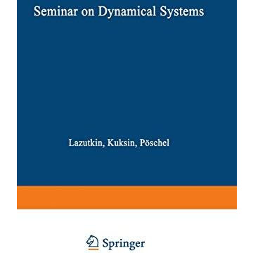 Seminar on Dynamical Systems: Euler International Mathematical Institute, St. Pe [Paperback]