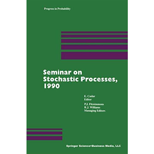 Seminar on Stochastic Processes, 1990 [Paperback]