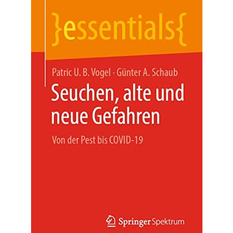 Seuchen, alte und neue Gefahren: Von der Pest bis COVID-19 [Paperback]