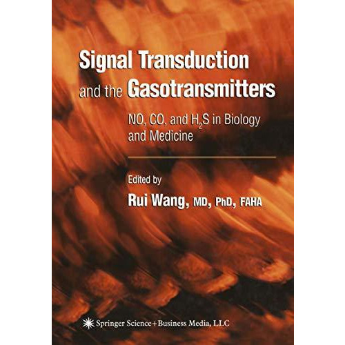 Signal Transduction and the Gasotransmitters: NO, CO, and H2S in Biology and Med [Paperback]