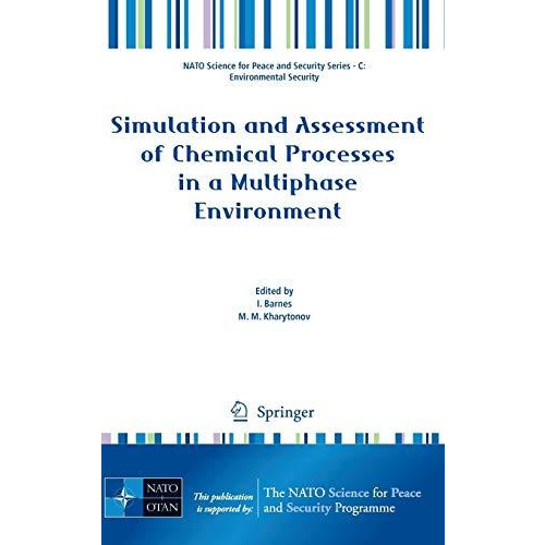 Simulation and Assessment of Chemical Processes in a Multiphase Environment [Hardcover]