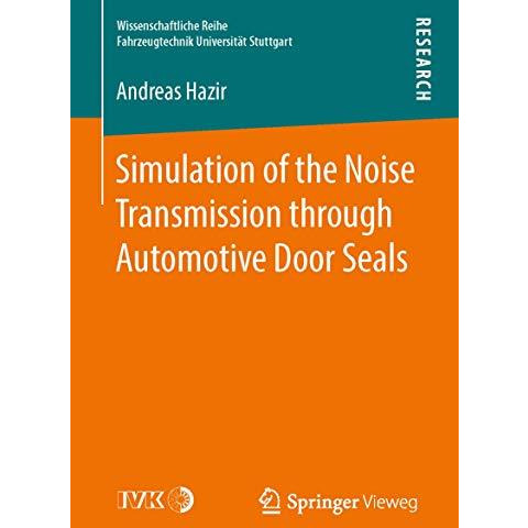 Simulation of the Noise Transmission through Automotive Door Seals [Paperback]