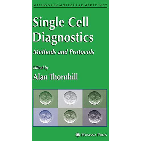 Single Cell Diagnostics: Methods and Protocols [Paperback]