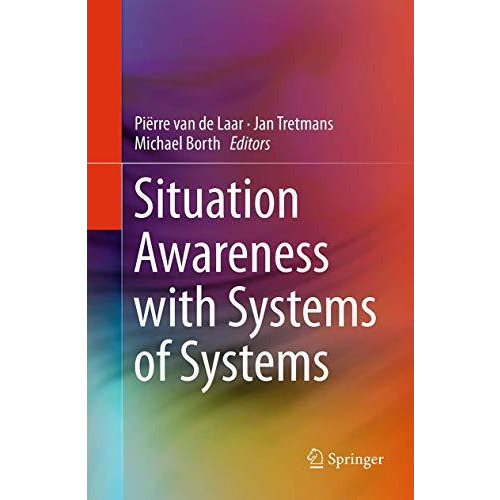 Situation Awareness with Systems of Systems [Paperback]