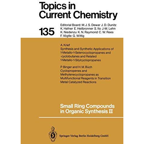 Small Ring Compounds in Organic Synthesis II [Paperback]