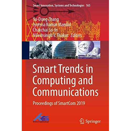 Smart Trends in Computing and Communications: Proceedings of SmartCom 2019 [Hardcover]