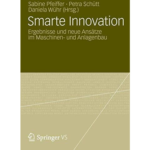 Smarte Innovation: Ergebnisse und neue Ans?tze im Maschinen- und Anlagenbau [Paperback]