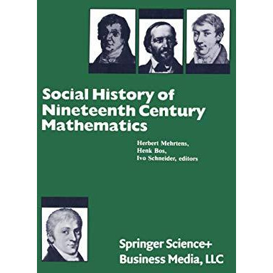 Social History of Nineteenth Century Mathematics [Paperback]