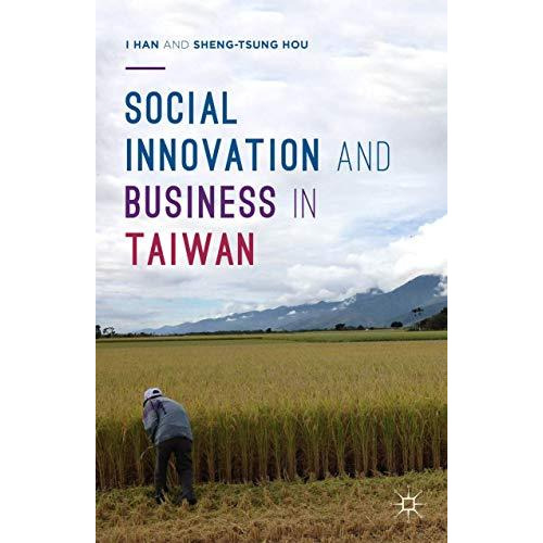 Social Innovation and Business in Taiwan [Hardcover]