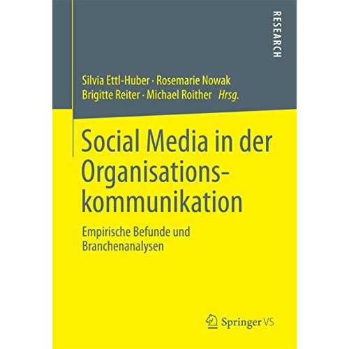 Social Media in der Organisationskommunikation: Empirische Befunde und Branchena [Paperback]