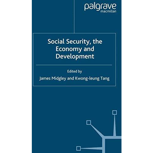 Social Security, the Economy and Development [Paperback]