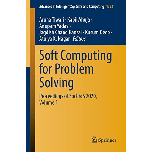 Soft Computing for Problem Solving: Proceedings of SocProS 2020, Volume 1 [Paperback]