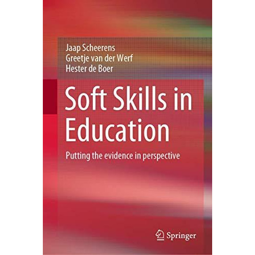 Soft Skills in Education: Putting the evidence in perspective [Hardcover]