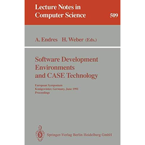 Software Development Environments and Case Technology: European Symposium, K?nig [Paperback]