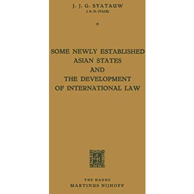 Some Newly Established Asian States and the Development of International Law [Paperback]