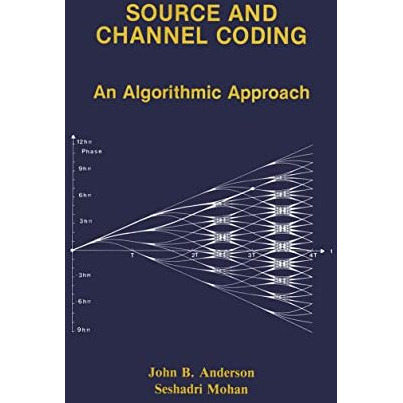 Source and Channel Coding: An Algorithmic Approach [Hardcover]