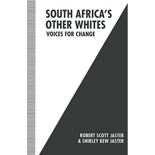 South Africas Other Whites: Voices for Change [Paperback]