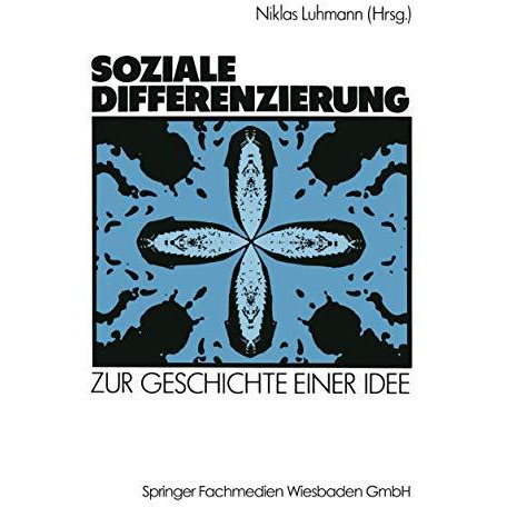 Soziale Differenzierung: Zur Geschichte einer Idee [Paperback]