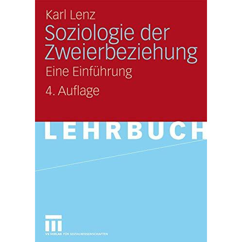 Soziologie der Zweierbeziehung: Eine Einf?hrung [Paperback]