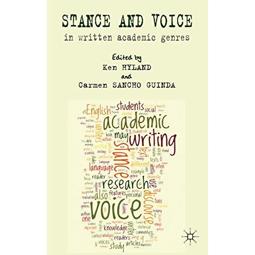 Stance and Voice in Written Academic Genres [Hardcover]