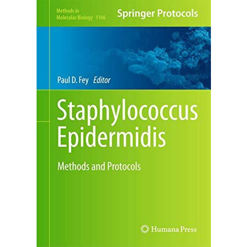 Staphylococcus Epidermidis: Methods and Protocols [Hardcover]