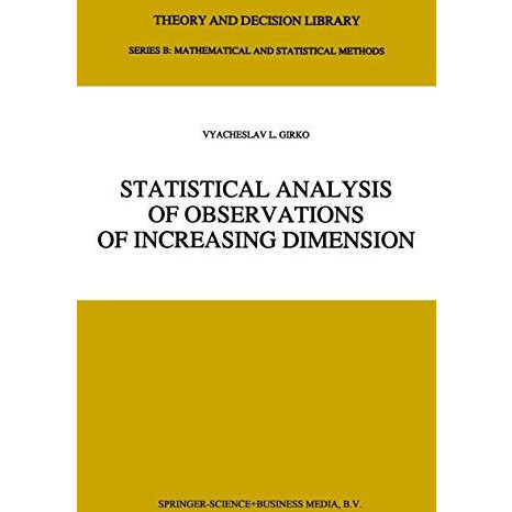 Statistical Analysis of Observations of Increasing Dimension [Hardcover]