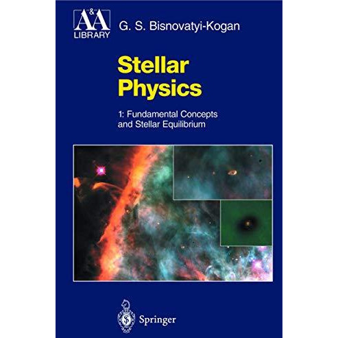 Stellar Physics: 1: Fundamental Concepts and Stellar Equilibrium [Hardcover]