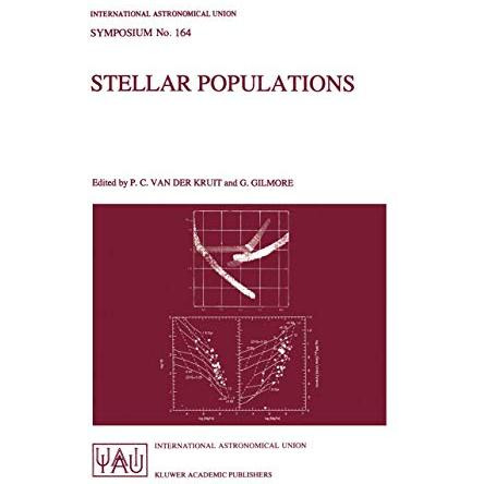 Stellar Populations: Proceedings of the 164th Symposium of the International Ast [Paperback]