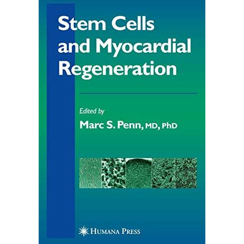 Stem Cells and Myocardial Regeneration [Paperback]