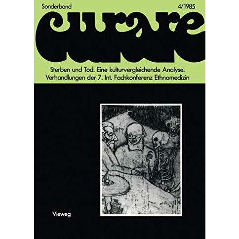 Sterben und Tod Eine kulturvergleichende Analyse: Verhandlungen der VII. Interna [Paperback]